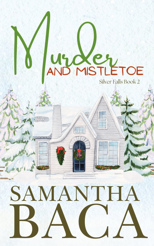 Murder and Mistletoe (Silver Falls Book 2)