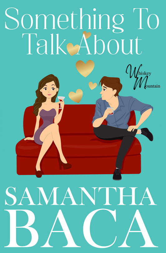 Something To Talk About (Whiskey Mountain Book 1)