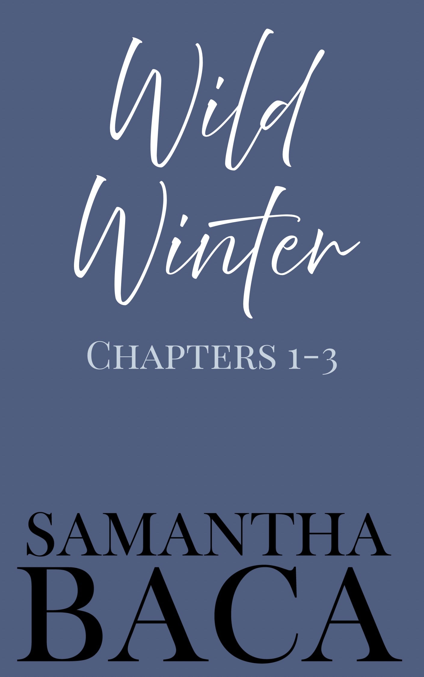 Wild Winter Chapters 1 - 3